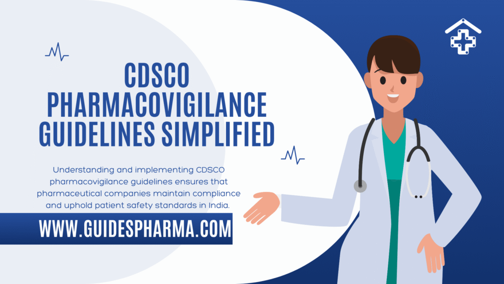 CDSCO Pharmacovigilance Guidelines Simplified