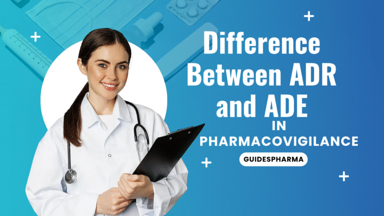 Female doctor holding clipboard with text: Difference Between ADR and ADE in Pharmacovigilance – GuidesPharma