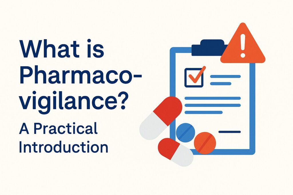 What is pharmacovigilance? A practical introduction image showing checklist, medicine capsules, and warning icon to represent drug safety monitoring.